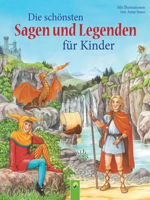 cover image of Die schönsten Sagen und Legenden für Kinder